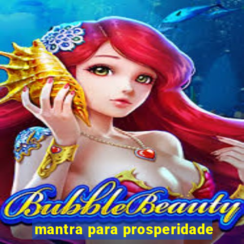 mantra para prosperidade